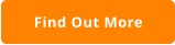 Find Out More